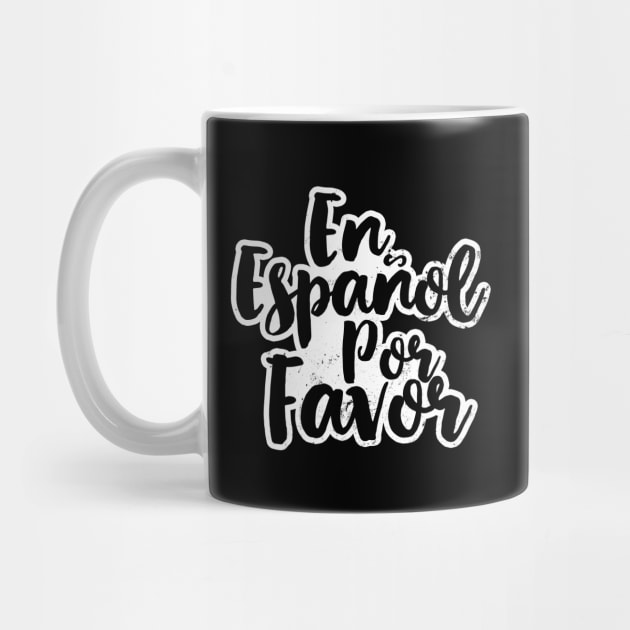 Spanish Teacher Shirt | En Espanol Por Favor Gift by Gawkclothing